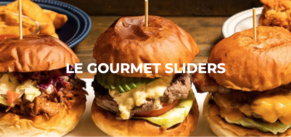 Le Gourmet Sliders